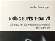 Mối nguy hại của màn hình kỹ thuật số đối với trẻ em
